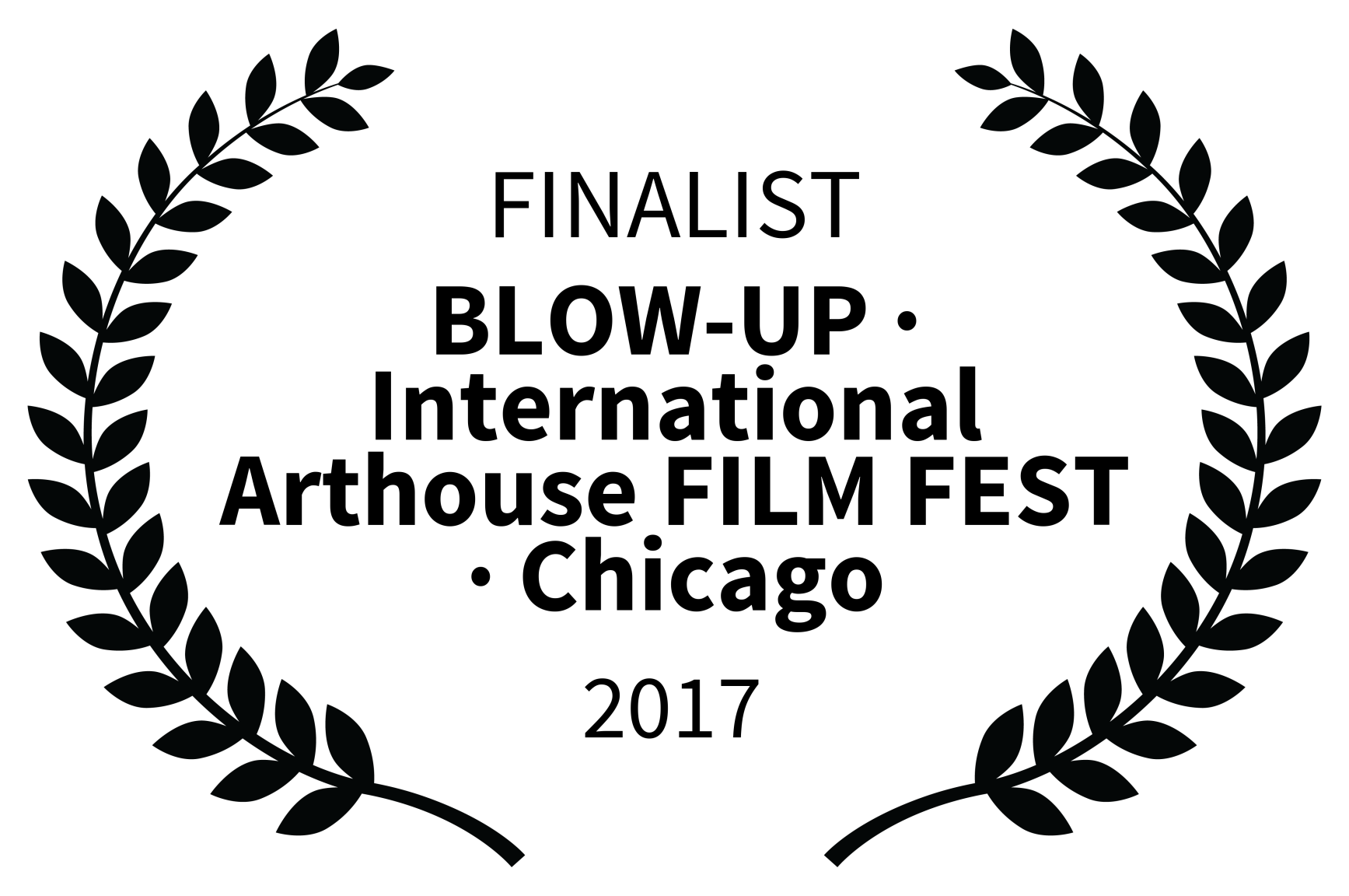 FINALIST - BLOW-UP  International Arthouse FILM FEST  Chicago - 2017.png