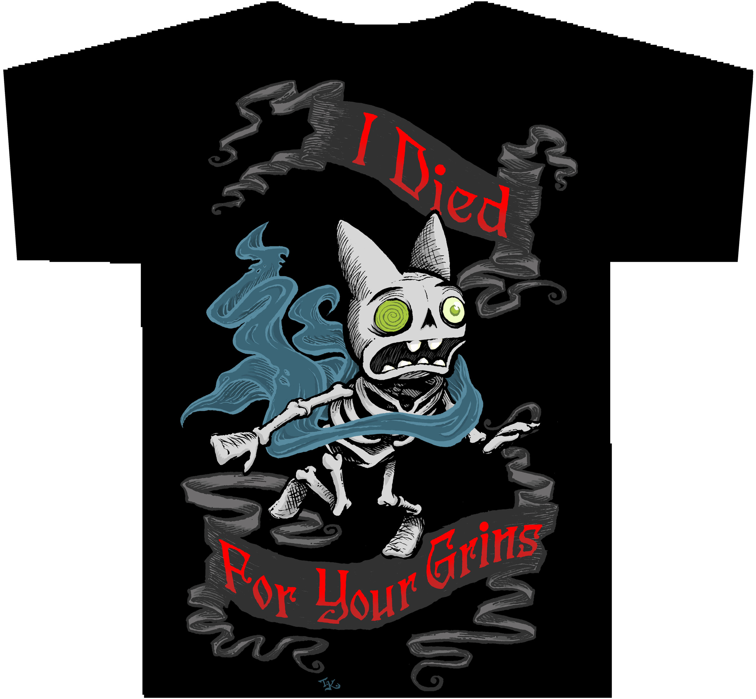 Skelebunnies: I DIED FOR YOUR GRINS T-Shirt
