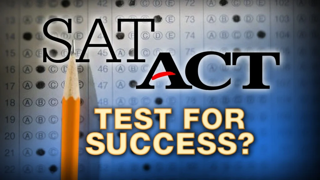 SAT and ACT 