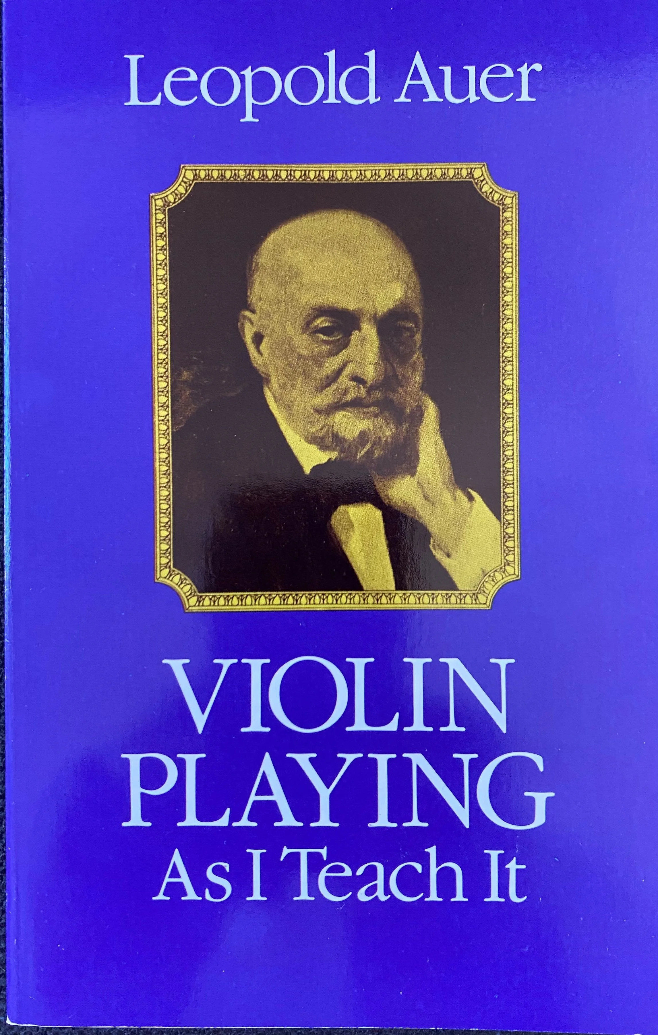 Violin Playing As I Teach It by Leopold Auer — Montgomery Violins