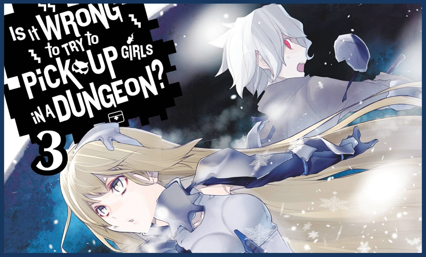 LN Review: Is it Wrong to Pick Up Girls in a Dungeon [Volume 4