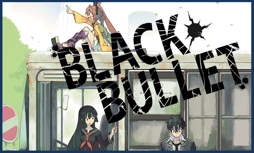 Black Bullet Light novel and Manga Review! 