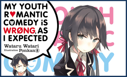 Review: Oregairu (Vol 1) – English Light Novels