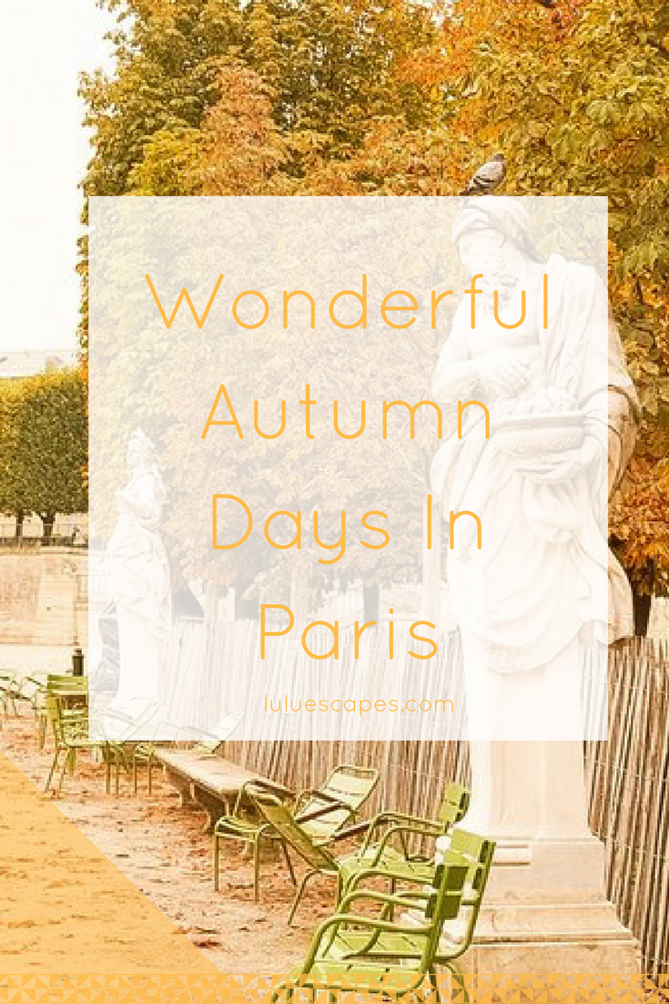 Wonderful autumn days in Paris — Lulu Escapes