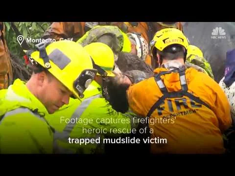 CA Firefighters Rescue Girl Trapped In Mudslide Rubble