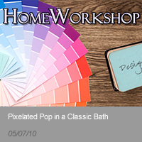 Home Workshop | Pixelated Pop in a Classic Bath