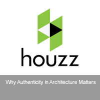 Houzz | Why Authenticity Matters