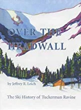 Over the Headwall The Ski History of Tuckerman Ravine.jpg