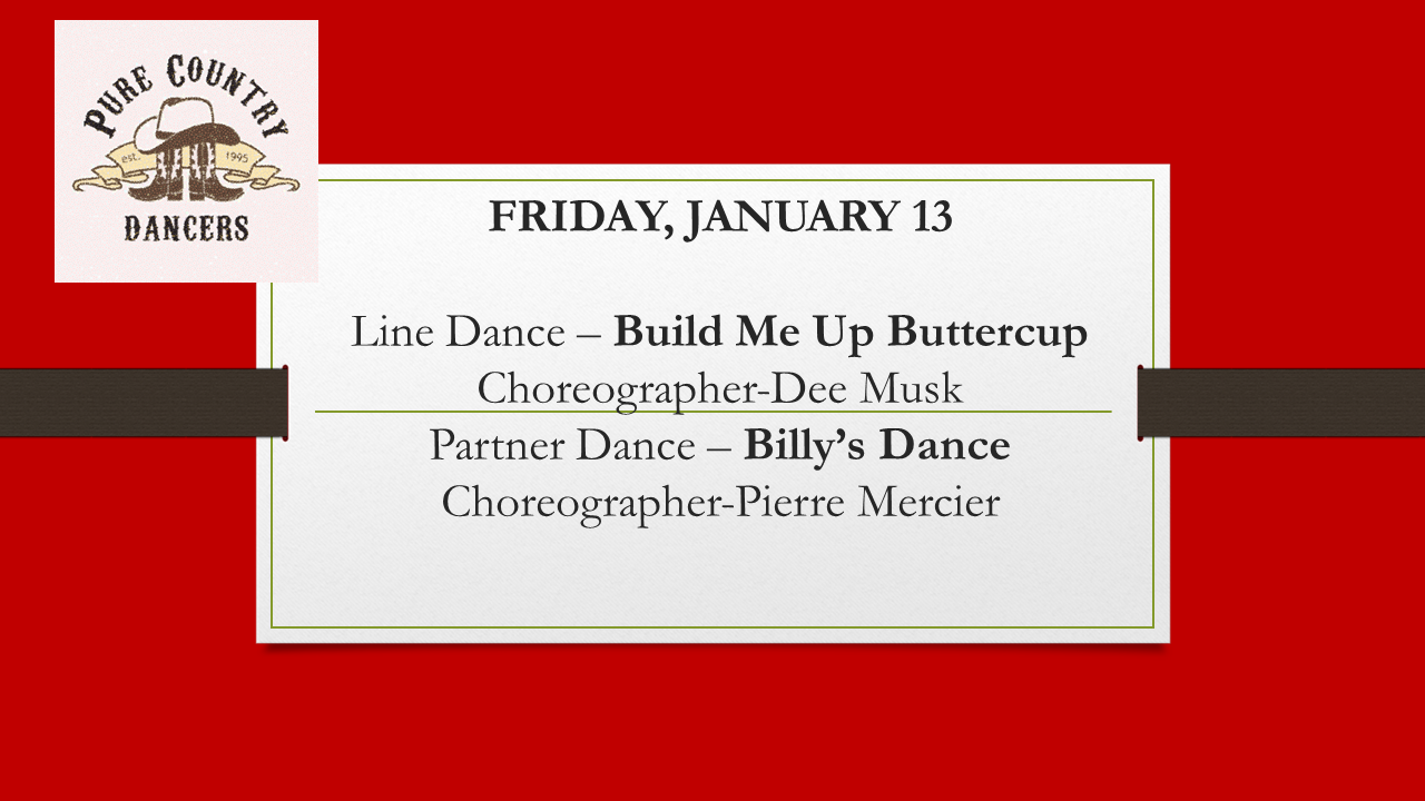 Line & Partner Dance Night, 7-10:30 pm, Lessons 7:15, Click on date for dance info, directions, and more!