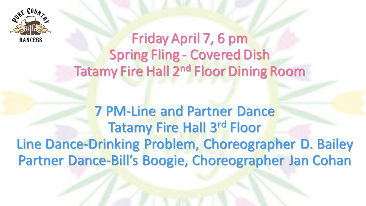 Spring Fling Covered Dish 6 pm, Line and Partner Dance 7 pm