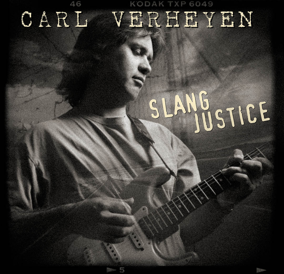 Carl Verheyen/Slang Justice