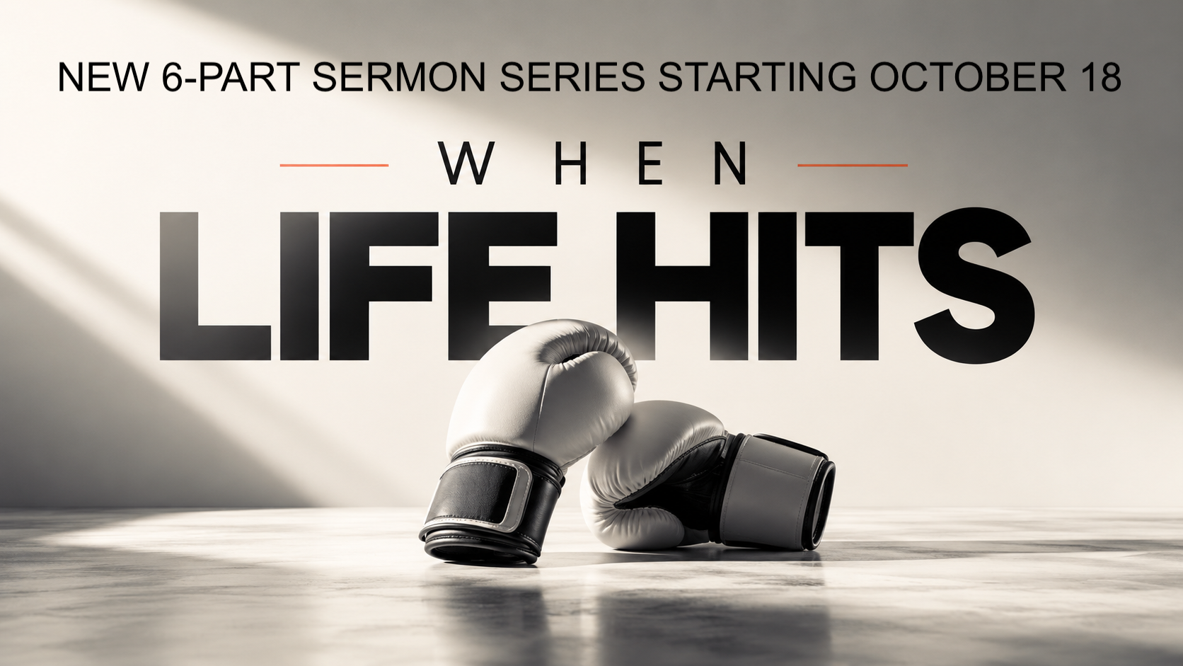 When Life Hits sermon series.png