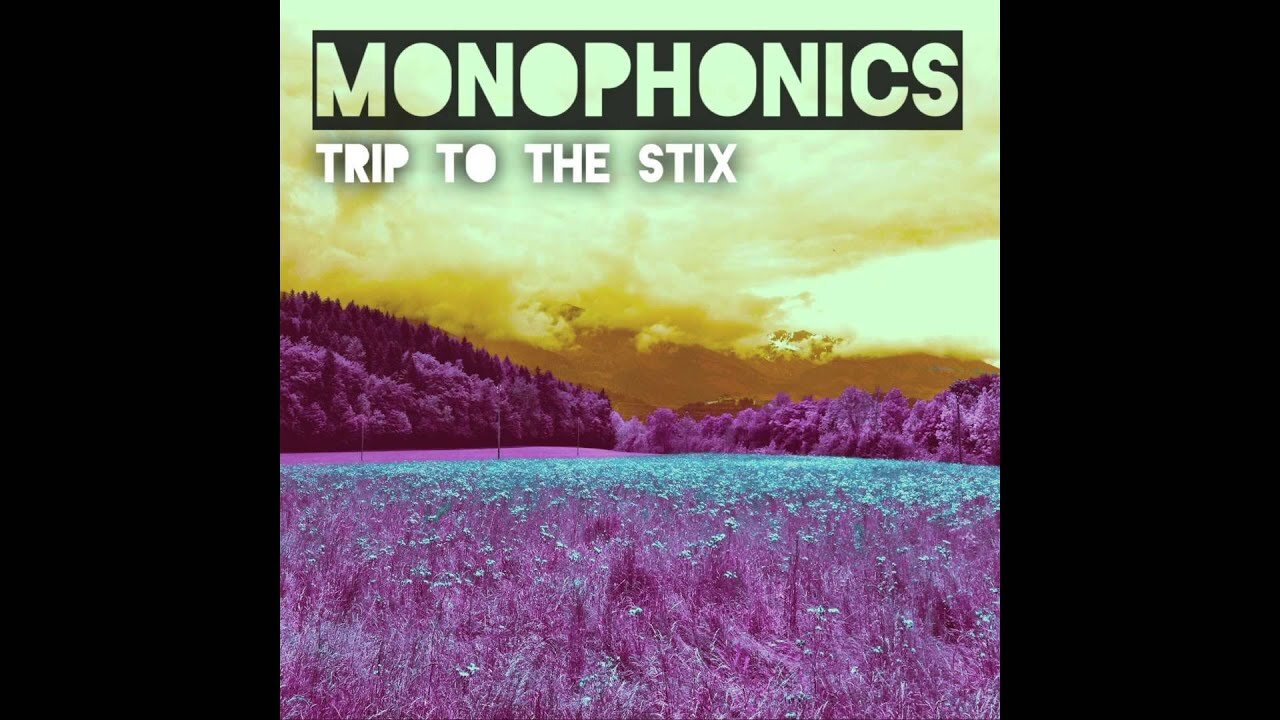 Monophonics Trip to the Stix.jpg