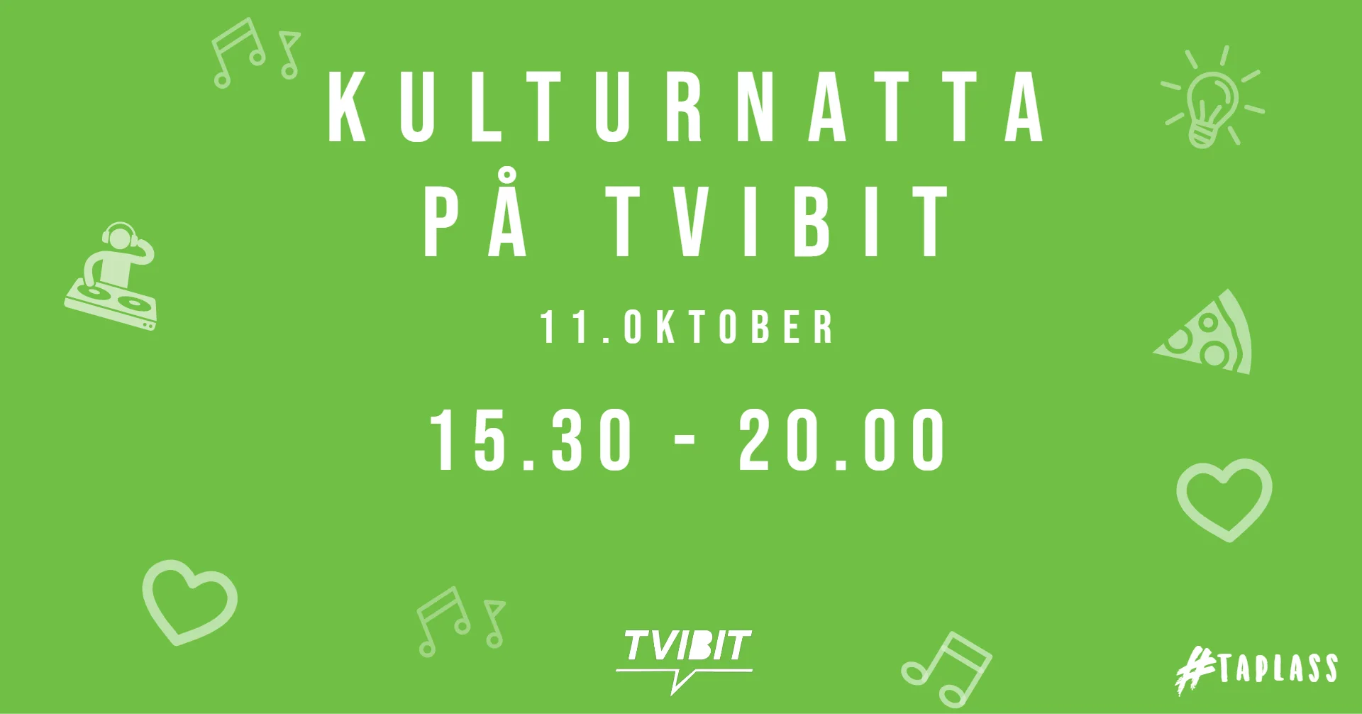 Kulturnatta på Tvibit fredag 11.oktober 