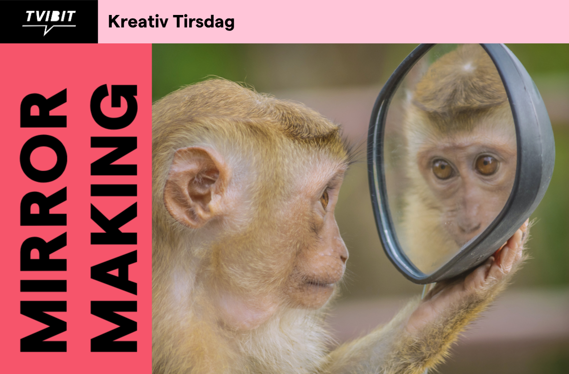 Kreativ Tirsdag - Mirror Making