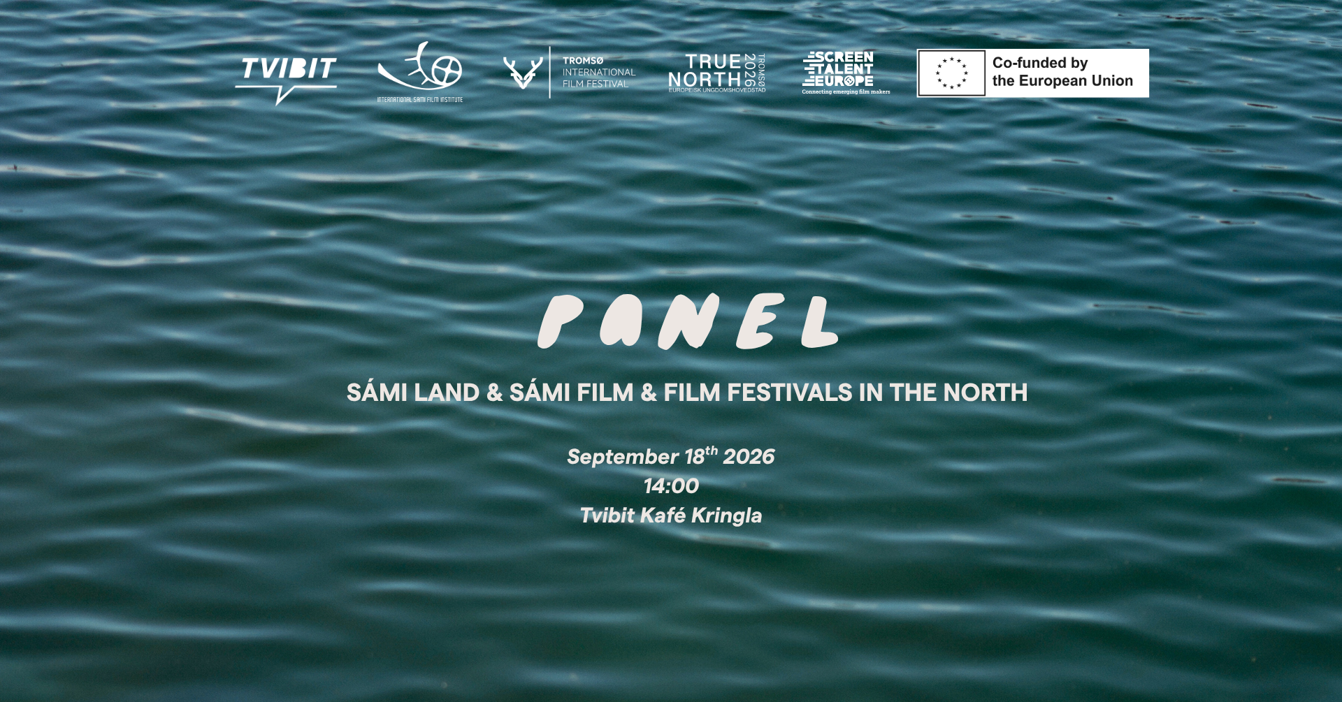 Panel Discussion: Sámi Land & Sámi Film & Film Festivals in the North