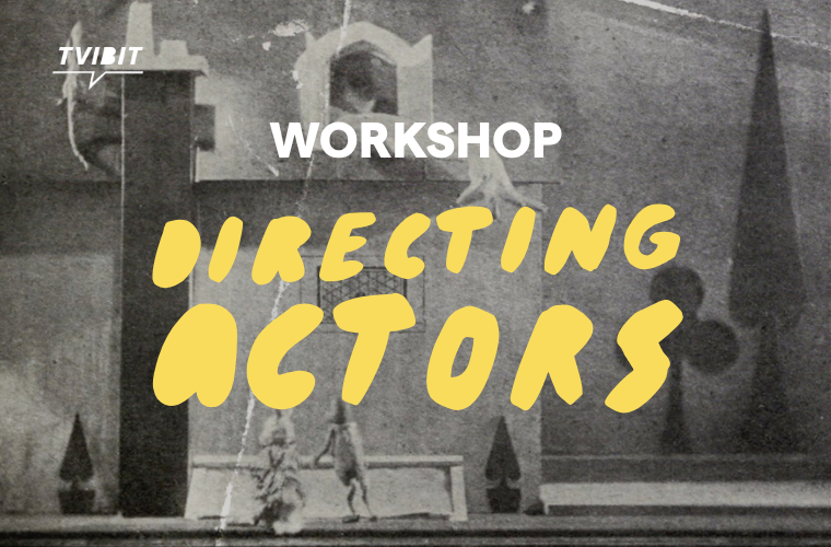Workshop: Directing Actors