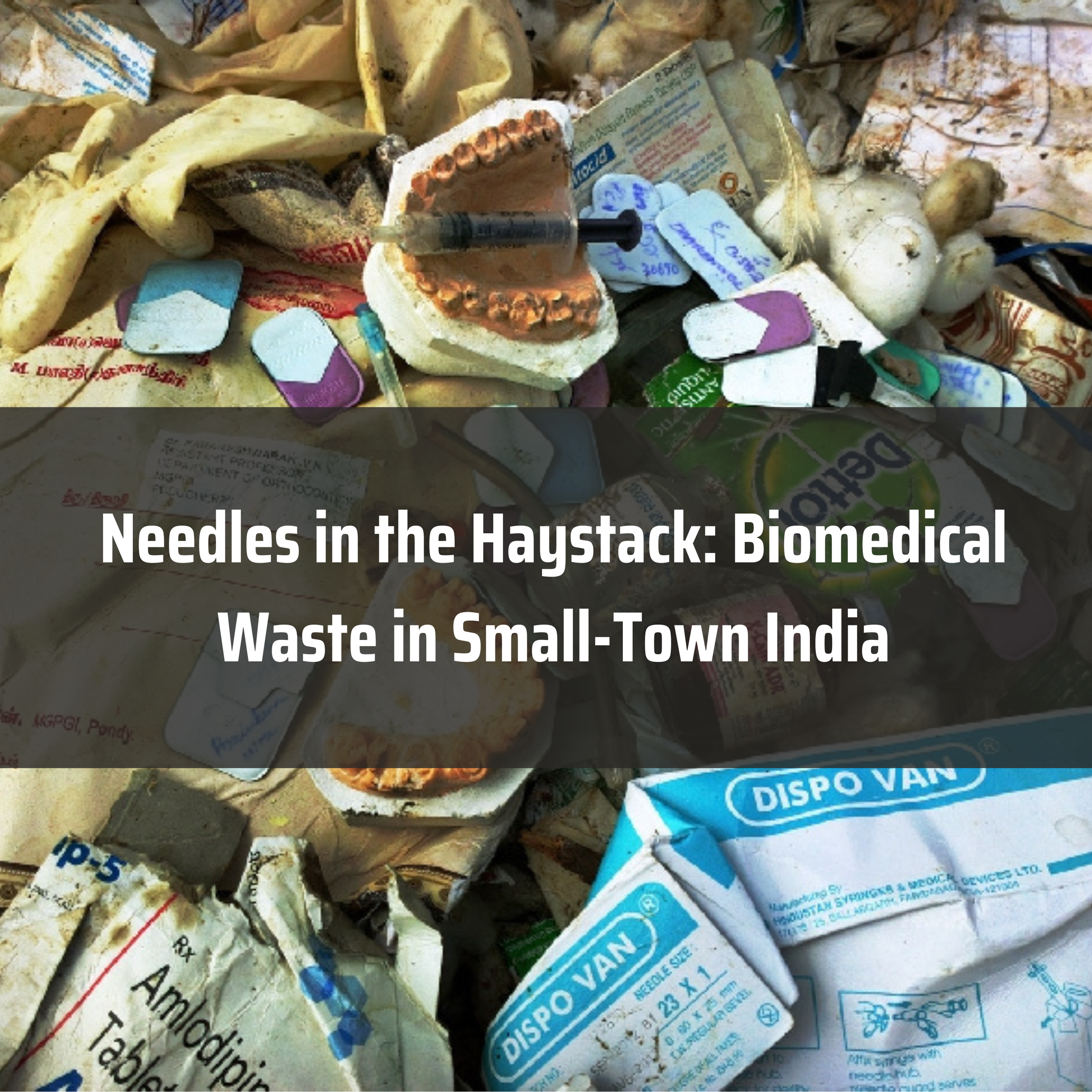 Needles in the Haystack: Biomedical Waste in Small-Town India