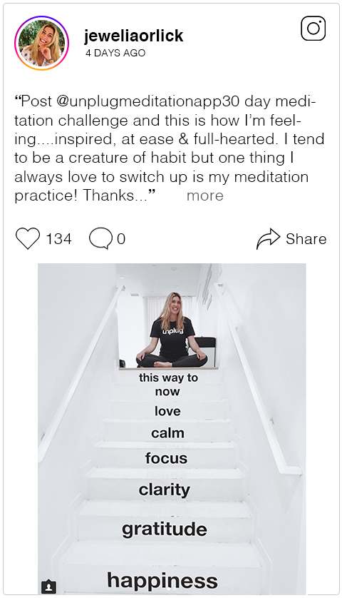  Post&nbsp; @unplugmeditationapp  30 day meditation challenge and this is how I’m feeling....inspired, at ease &amp; full-hearted. I tend to be a creature of habit but one thing I always love to switch up is my meditation practice! From mindfulness t