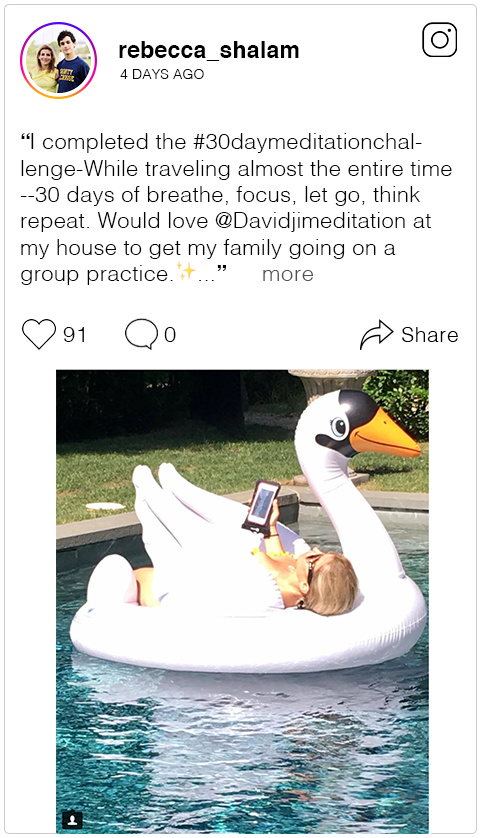  I completed the  #30daymeditationchallenge  - While traveling almost the entire time --30 days of breathe, focus, let go, think repeat. Would love  @Davidjimeditation  at my house to get my family going on a group practice. 