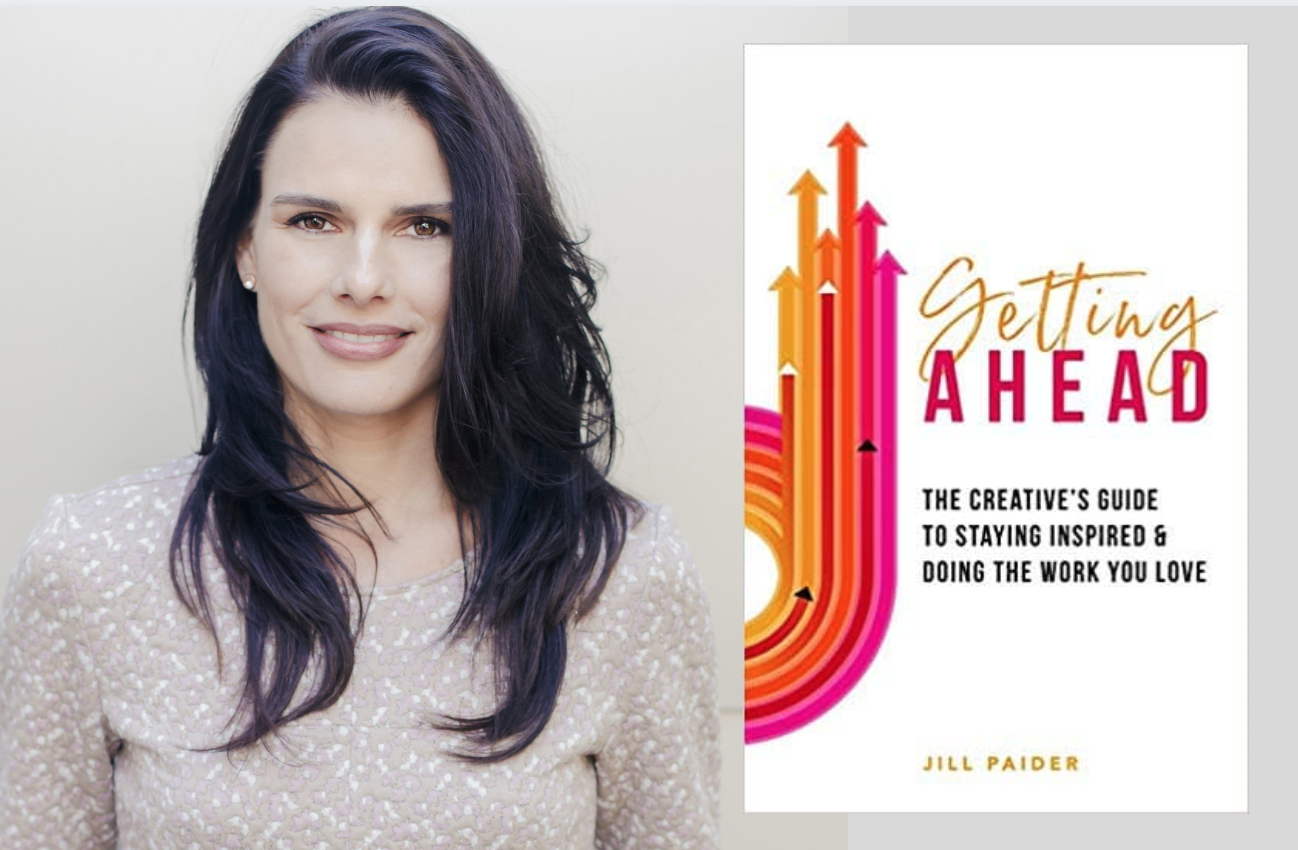 (SAMO) Book Launch: Getting Ahead: The Creative's Guide To Staying Inspired & Doing the Work You Love with Jill Paider (Free)