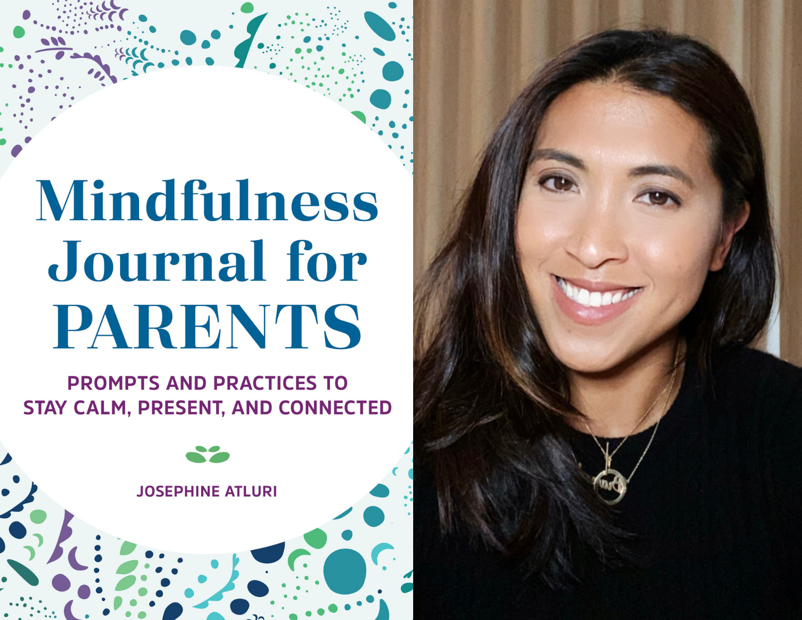 IN-PERSON: Mindfulness Journal for Parents: Book Launch Event with Josephine Atluri