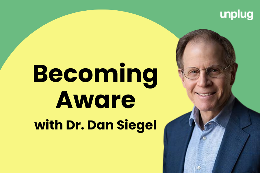 VIRTUAL: Becoming Aware with Dr. Dan Siegel