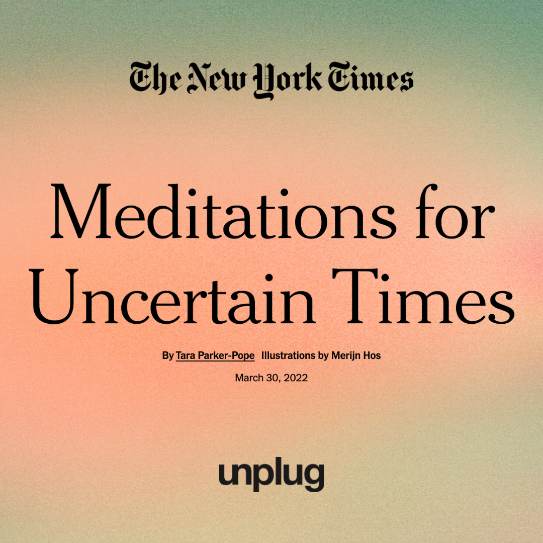 Unplug App in The New York Times: Meditations for Uncertain Times