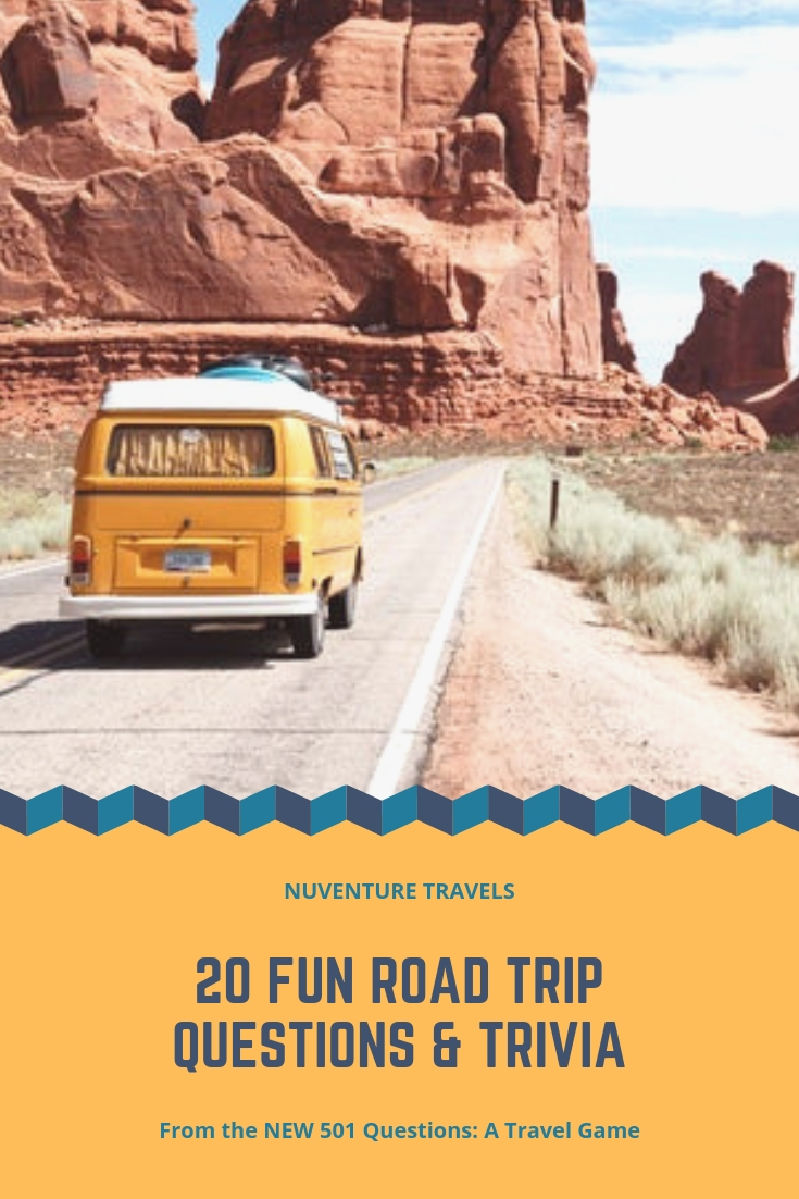 20 Fun Road Trip Questions Trivia Conversation Starters Nuventure Travels