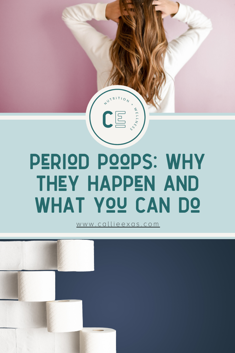 Period Poops Why They Happen and What You Can Do — Callie Exas