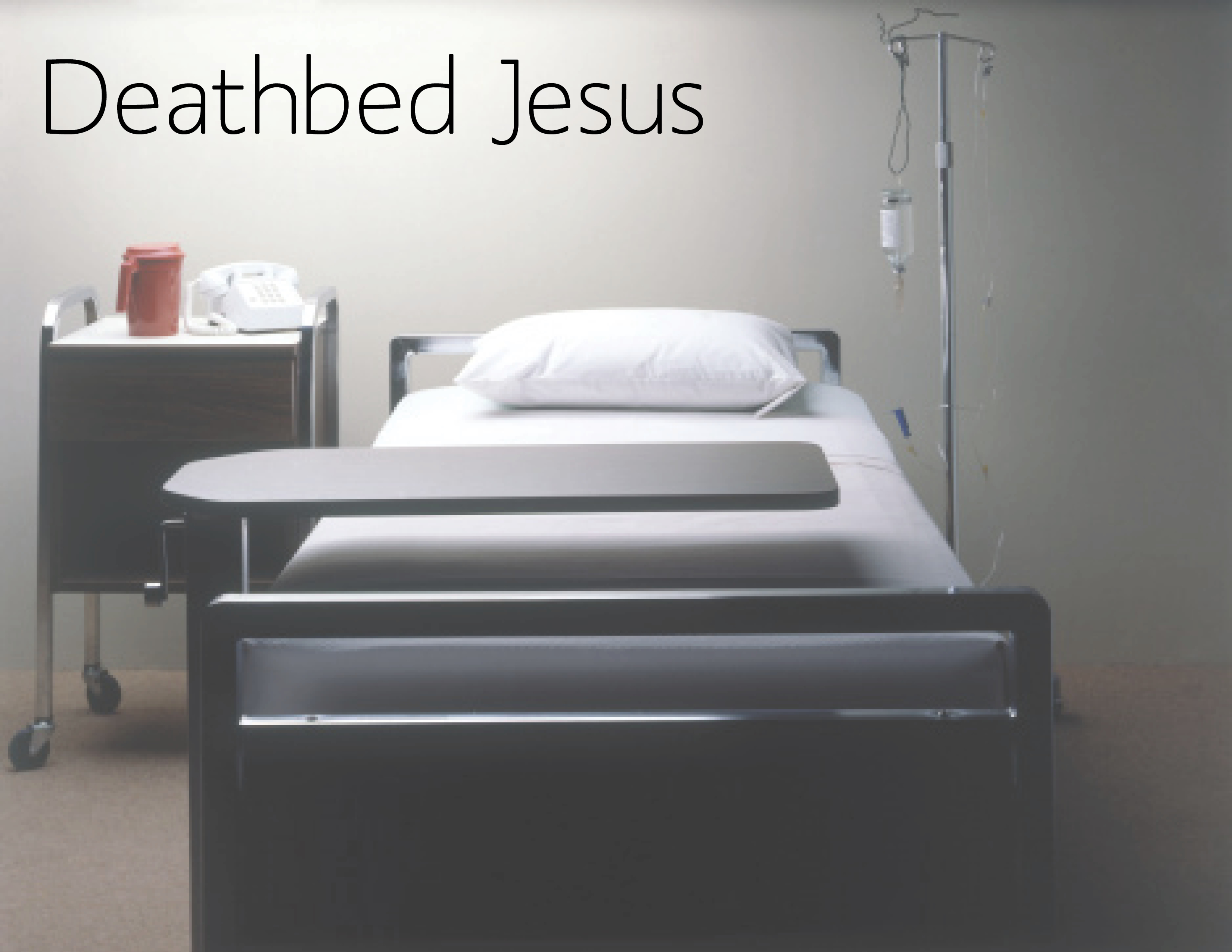 DEATHBED JESUS