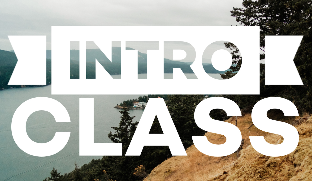Intro Class (online)