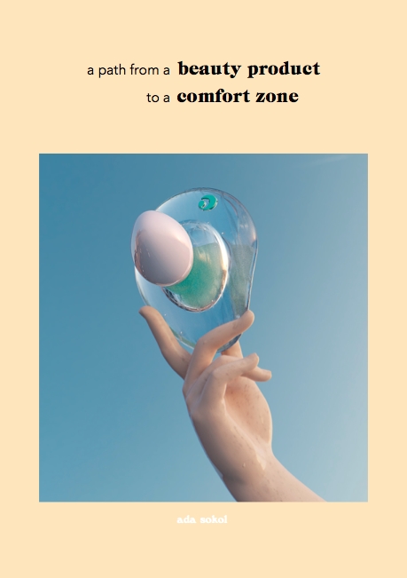 Ada Sokol, "a path from a beauty product to a comfort zone," 2016, research-based text with 3D renderings PDF print-out available for $0.25 from the white newspaper dispenser directly next to FARAGO 224 W. 8th St. Los Angeles, CA 90014