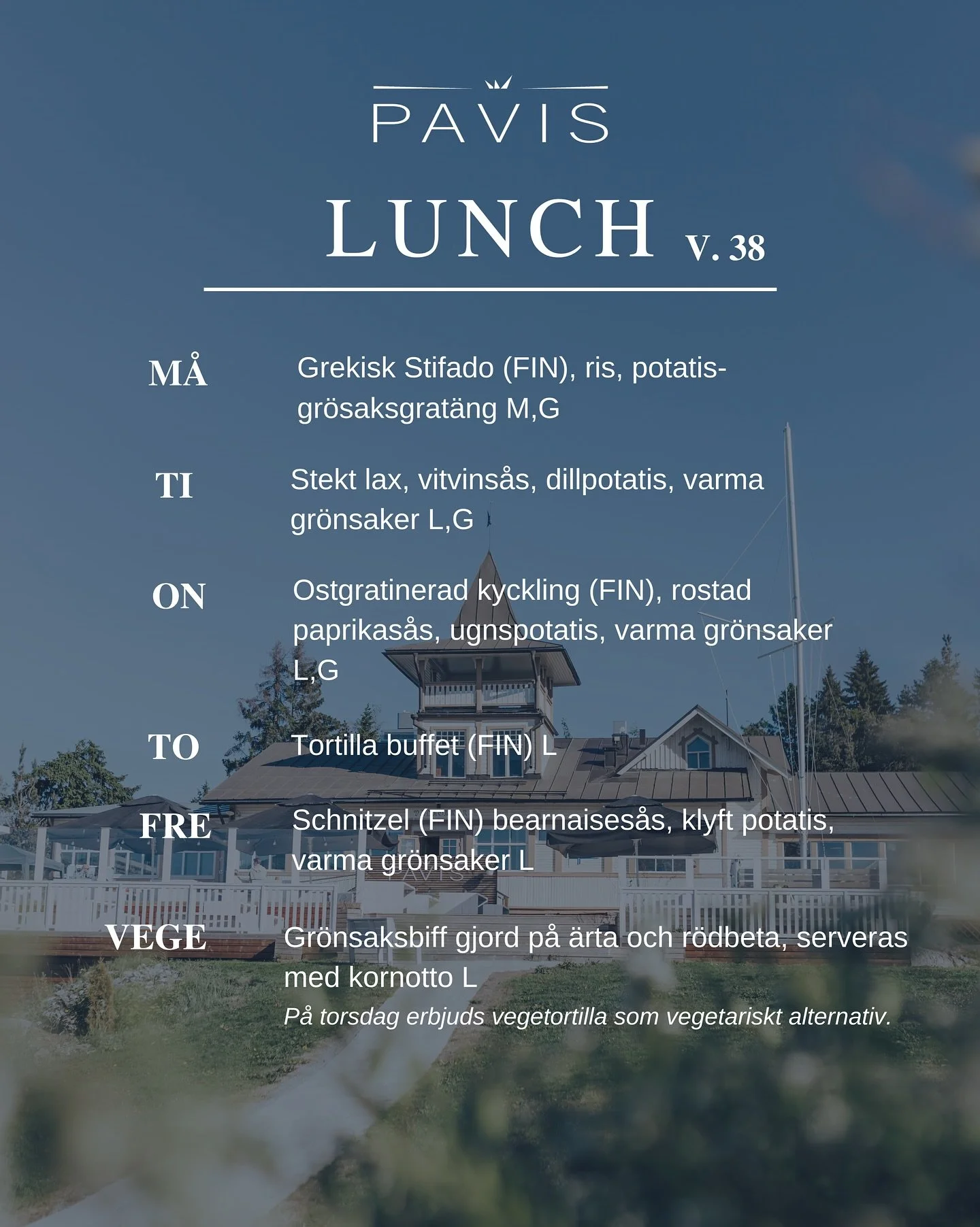 LUNCHBUFF&Eacute; v. 38 (15-19.9) &bull; Kl. 11-13 &bull; 13,20&euro; &bull;

M&Aring;: Grekisk Stifado (FIN), ris, potatis-gr&ouml;saksgrat&auml;ng M,G
TI: Stekt lax, vitvins&aring;s, dillpotatis, varma gr&ouml;nsaker L,G
ON: Ostgratinerad kyckling 