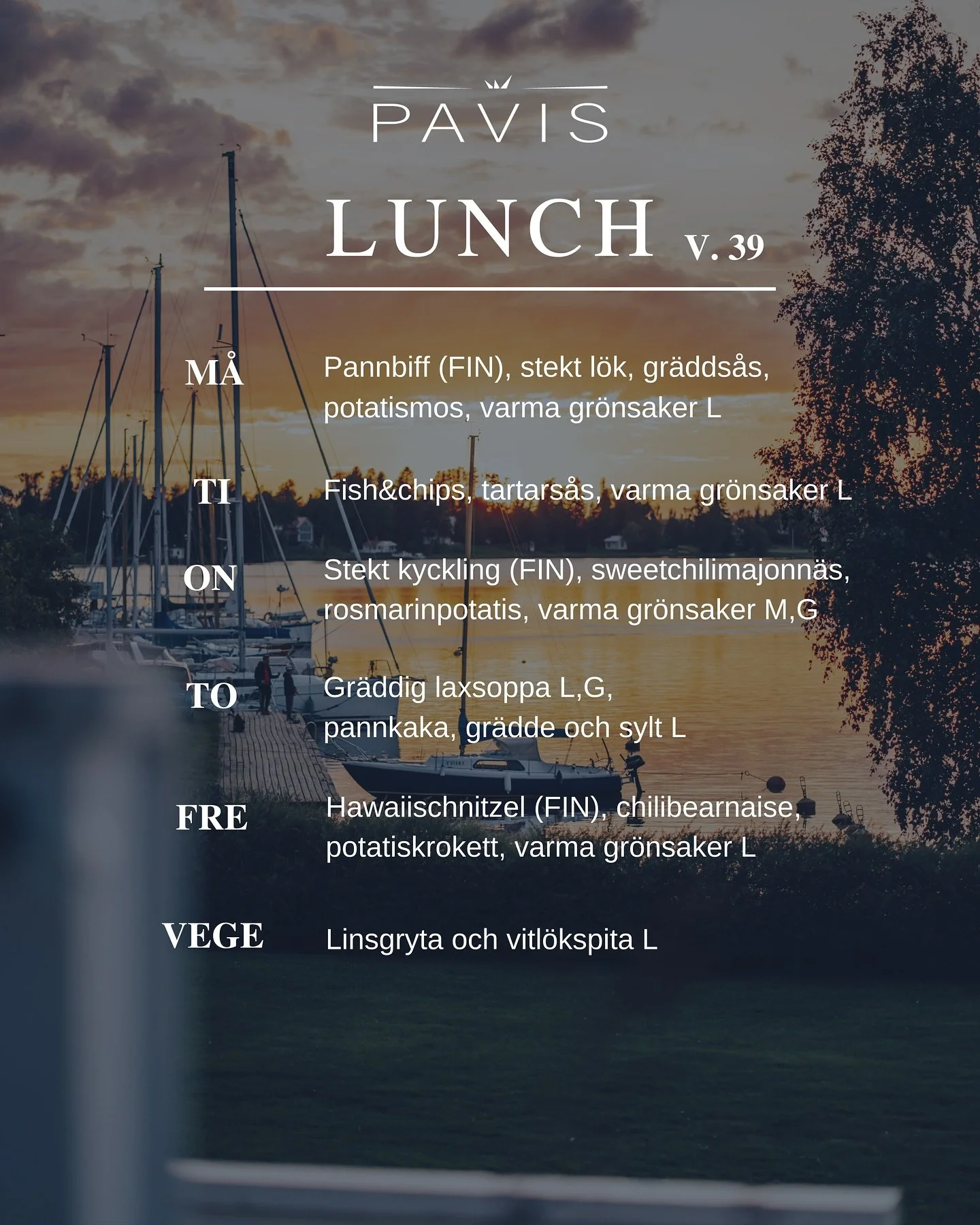 LUNCHBUFF&Eacute; v. 39 (22.9-26.9.) 
Kl. 11-13 
13,20&euro; (Pens. / Stud. 11,90&euro;)  M&Aring;: Pannbiff (FIN), stekt l&ouml;k, gr&auml;dds&aring;s, potatismos, varma gr&ouml;nsaker L
TI: Fish&amp;chips, tartars&aring;s, varma gr&ouml;nsaker L
ON