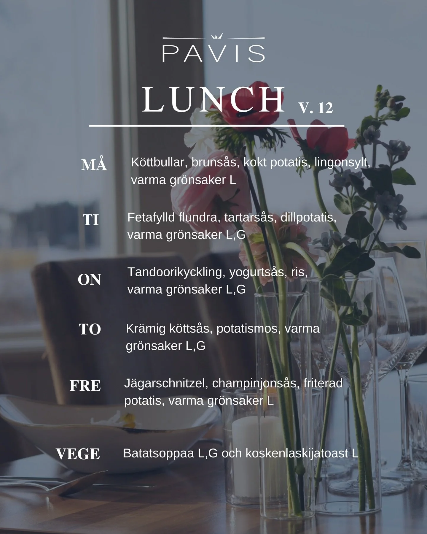 LUNCHBUFF&Eacute; v. 12 (16-20.3)

M&Aring;: K&ouml;ttbullar, bruns&aring;s, kokt potatis, lingonsylt, varma gr&ouml;nsaker L

TI: Fetafylld flundra, tartars&aring;s, dillpotatis, varma gr&ouml;nsaker L,G

ON: Tandoorikyckling, yogurts&aring;s, ris, 