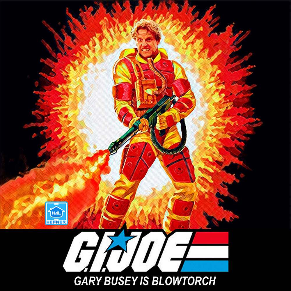 GARY BUSEY IS BLOWTORCH.png