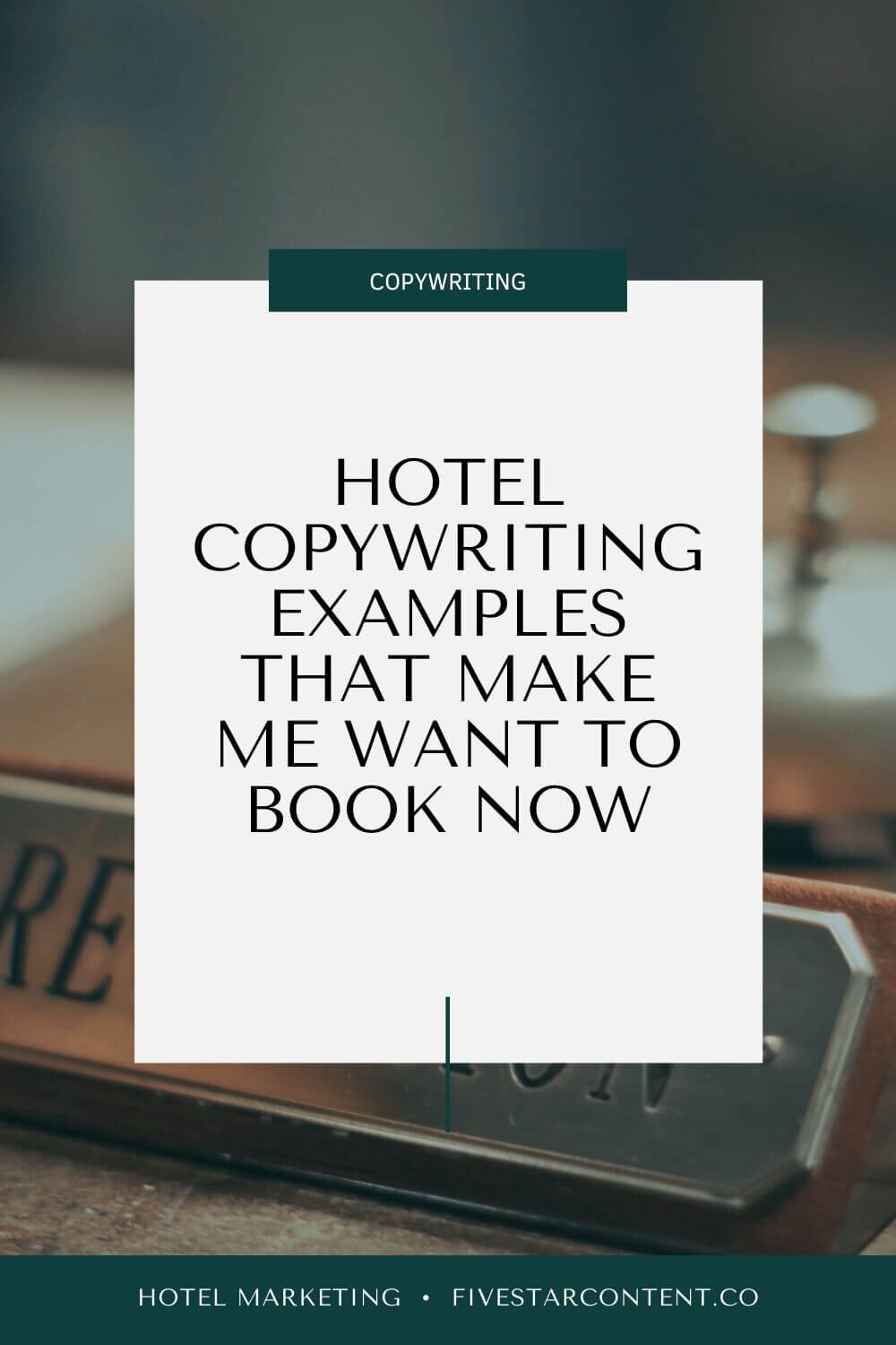 Hotel Copywriting Examples: Luxury Hotels, Resorts, BnBs