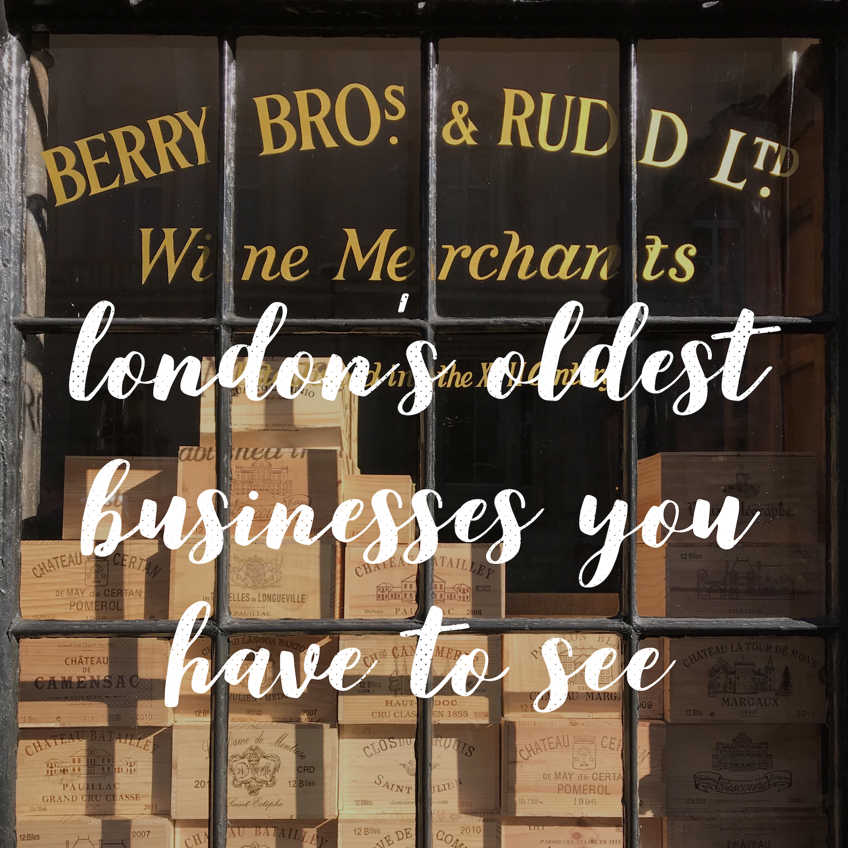 A BROAD IN LONDON ~ 12 OF THE OLDEST BUSINESSES IN LONDON