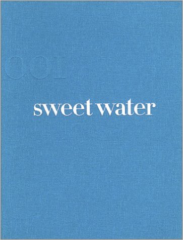 Title: Sweet Water Publisher: TDM Editions ISBN nr.: 9782912148100 Edition: First edition Price: €50.00