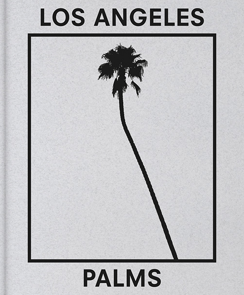 Title: Los Angeles Palms Publisher: FW: Books ISBN nr.: 99789490119546 Price: €35.00 > buy