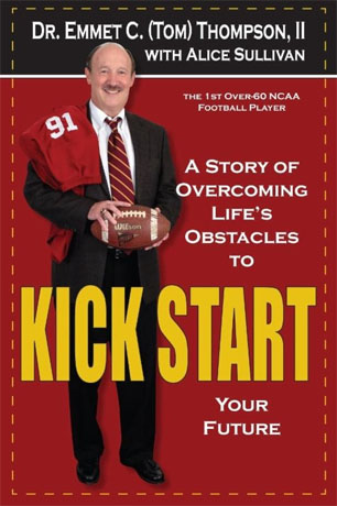 Dr. Emmet C. (Tom) Thompson II wrote his inspirational and motivational autobiography, Kick Start , to encourage older adults who are approaching their golden years to seize their future with both hands. (Roark Photography photo)