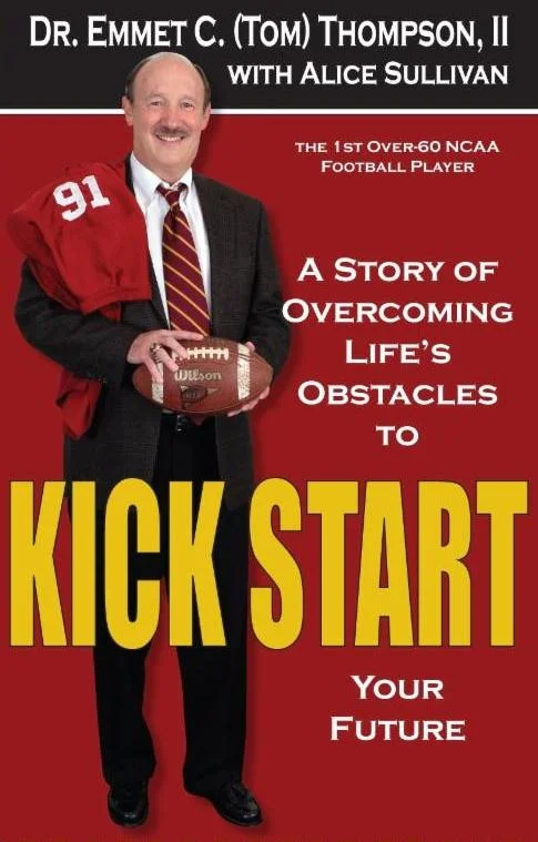Dr. Emmet C. (Tom) Thompson II is currently readying the second edition of Kick Start for an early 2017 release. (Roark Photography photo)