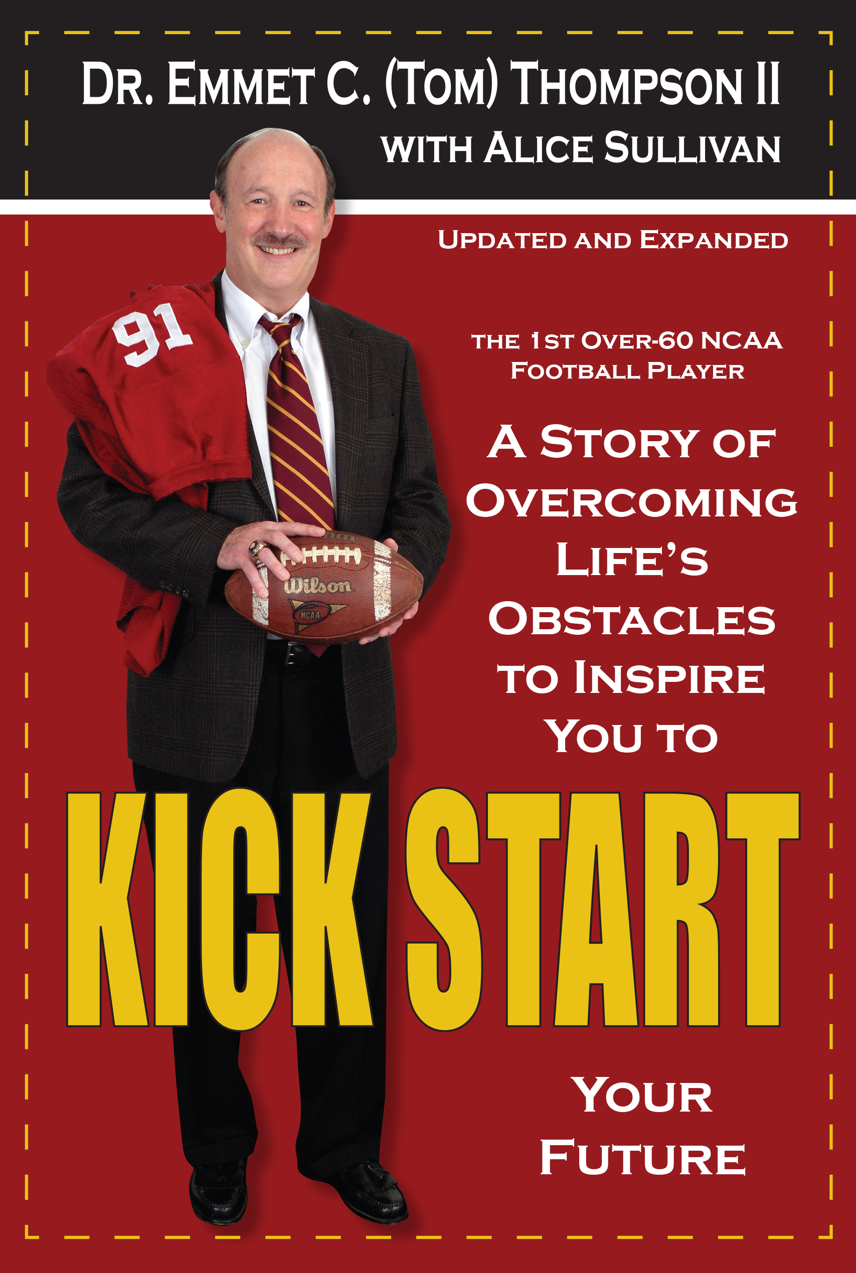 Dr. Emmet C. (Tom) Thompson II is currently readying a new updated and expanded edition of Kick Start for a January 31, 2017 release. (Roark Photography photo)