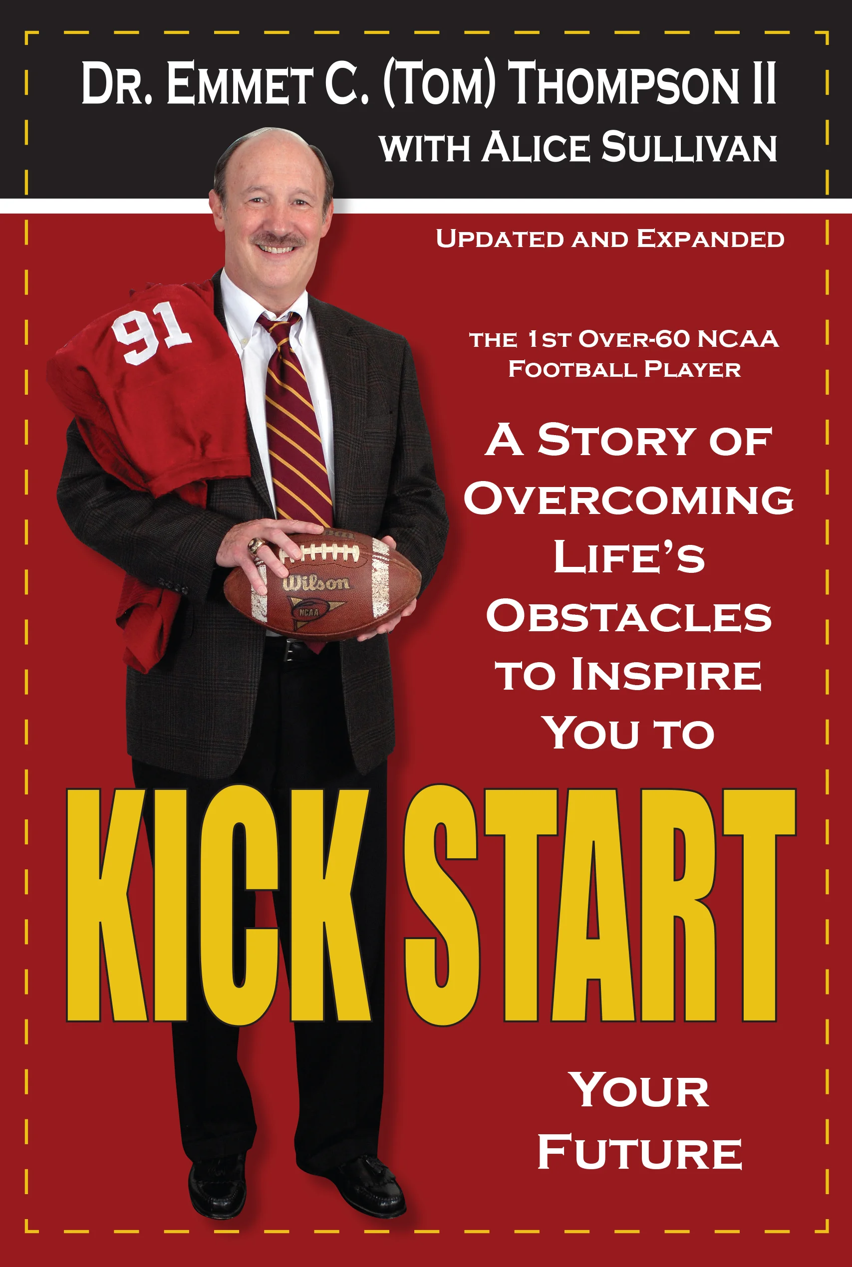 The new updated and expanded edition of Kick Start, by Dr. Emmet C. (Tom) Thompson II, releases today, January 31. 2017. (Roark Photography photo)