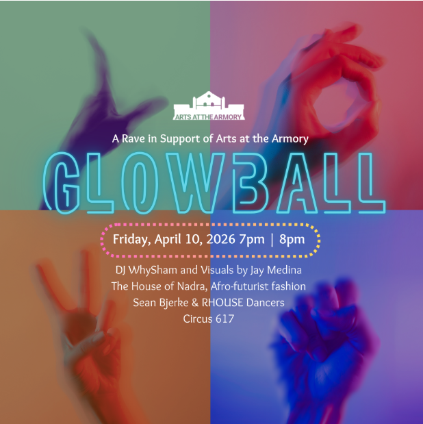 3rd Annual GLOWBALL: A Rave in Support of Arts at the Armory