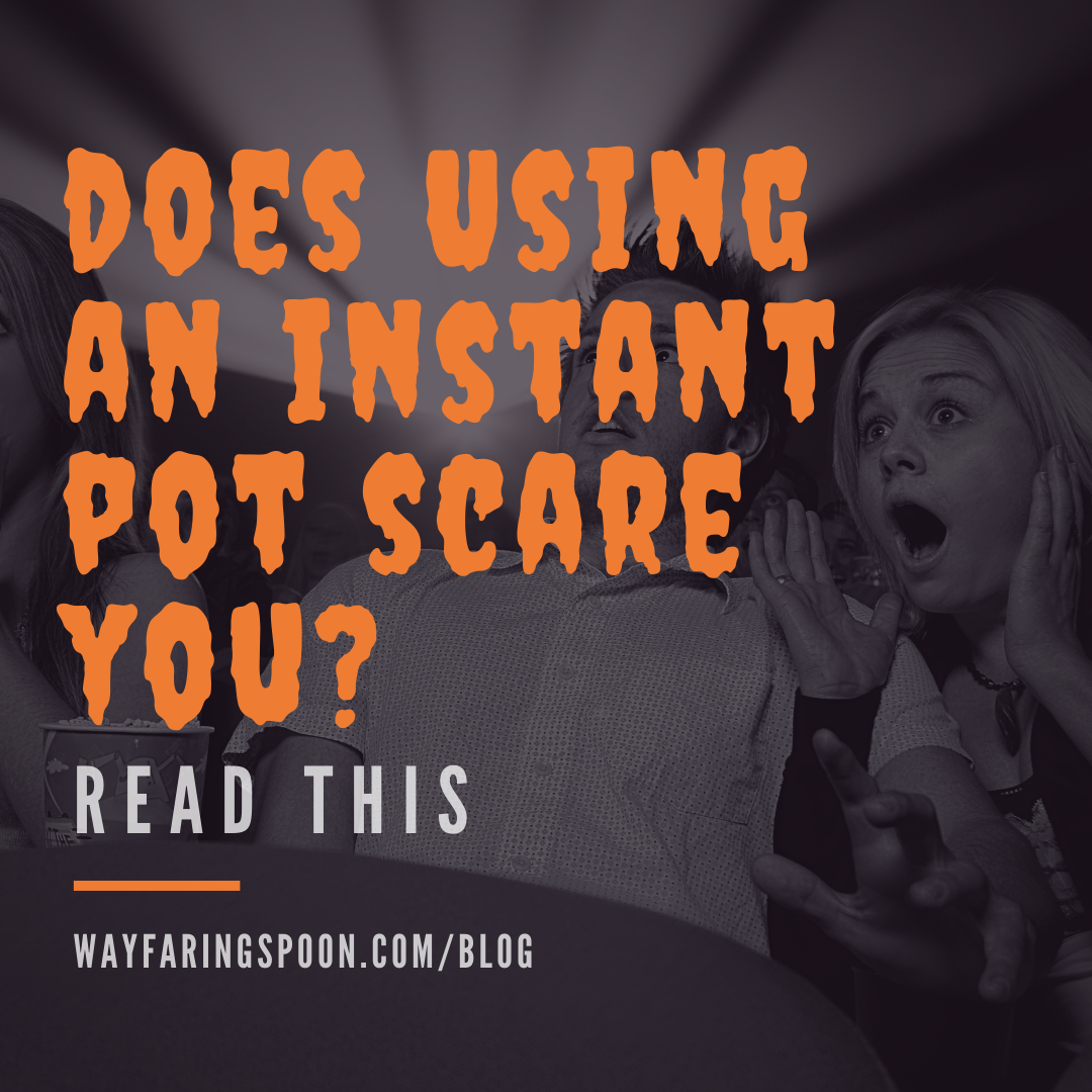 If cooking with an Instant Pot Scares You...