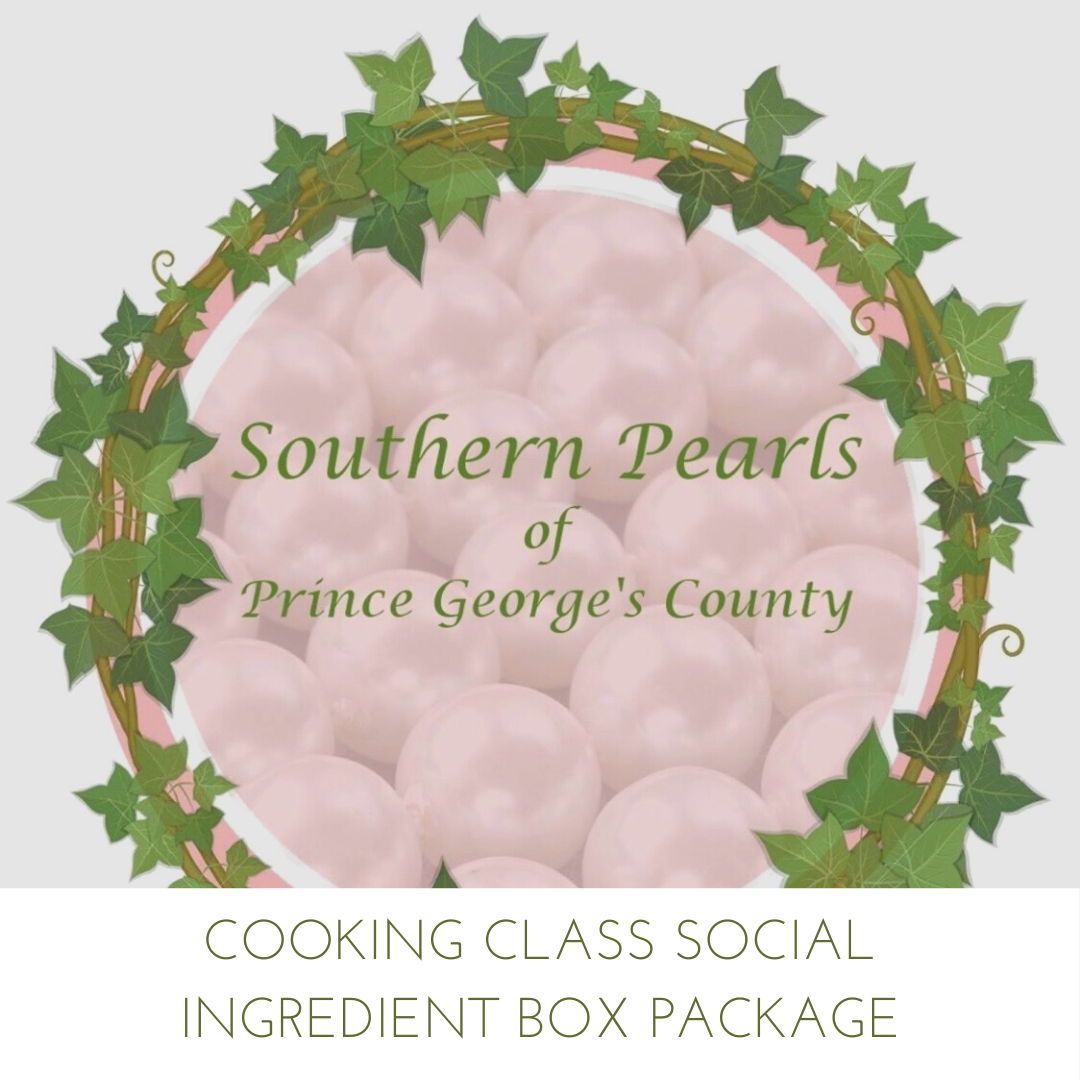 SOUTHERN PEARLS COOKING CLASS SOCIAL - INGREDIENT BOX