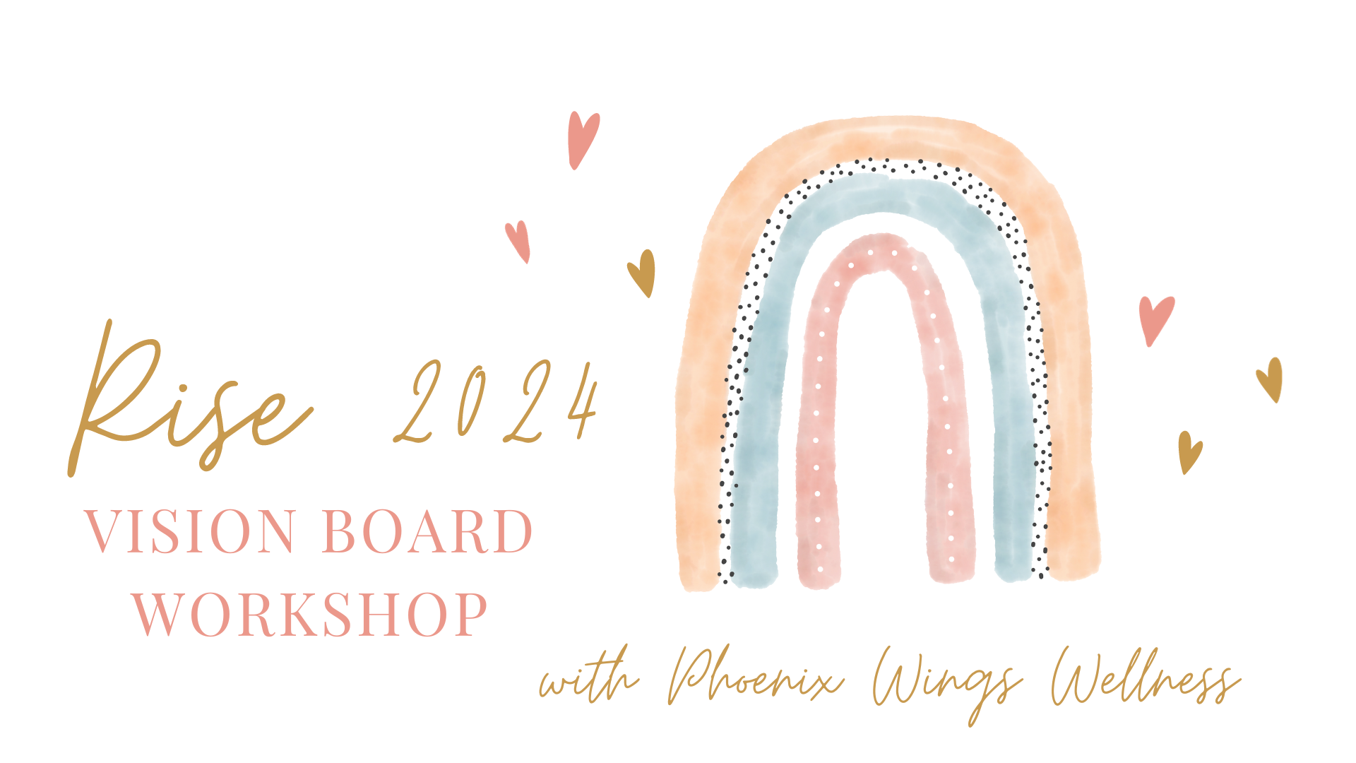 Rise 2024 Vision Board — Phoenix Wings Wellness Family and