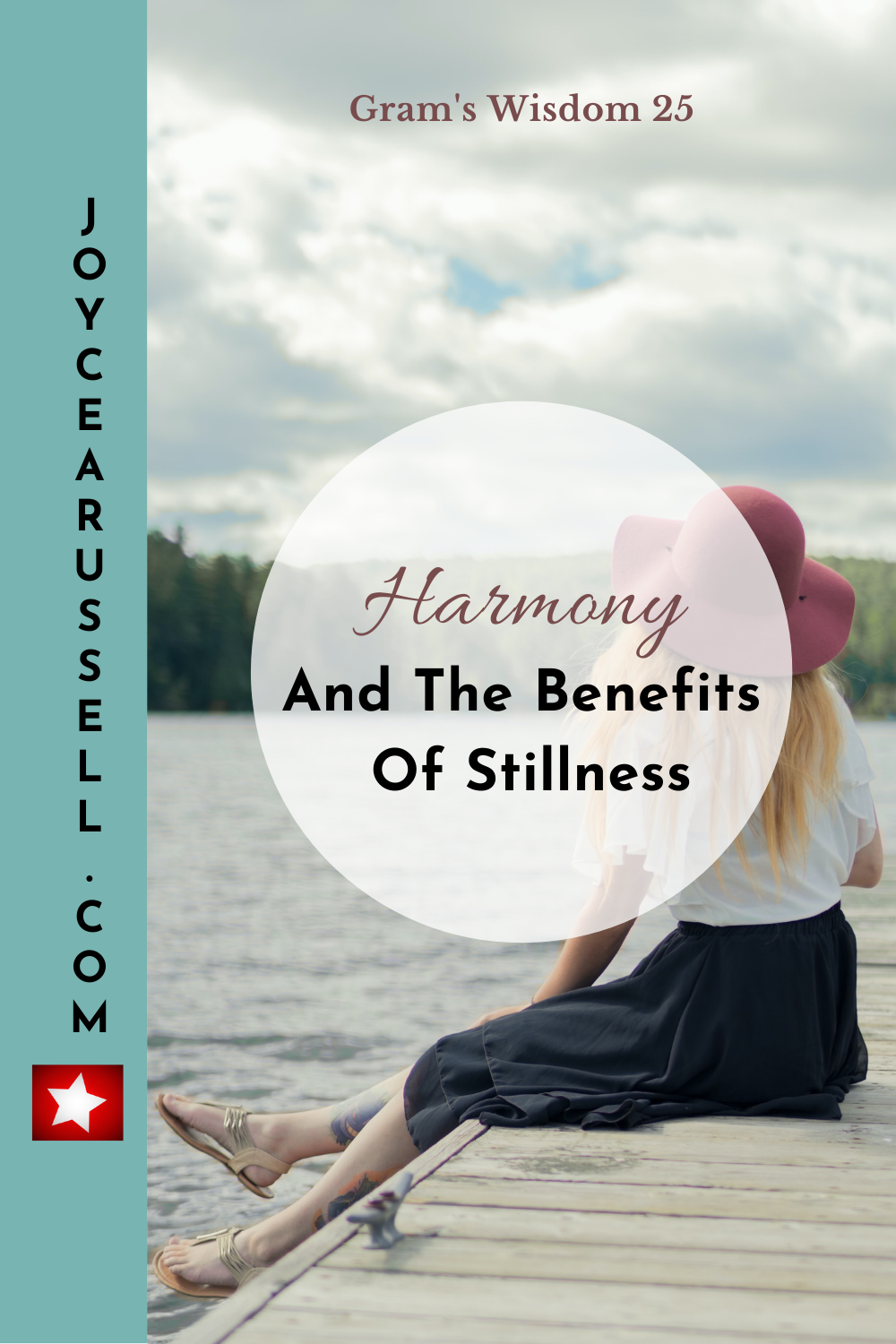 Finding Harmony Within The Stillness — Joyce A Russell | Living Tips ...